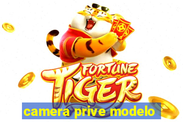 camera prive modelo